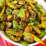 Mushroom Baby Corn Chilli